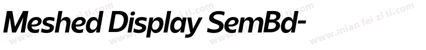 Meshed Display SemBd字体转换